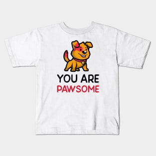 You Are Pawsome Kids T-Shirt